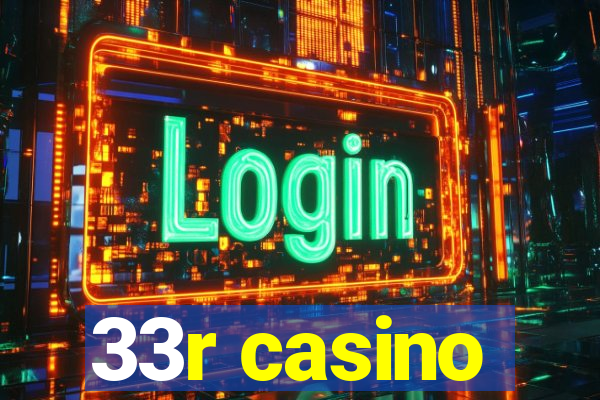 33r casino